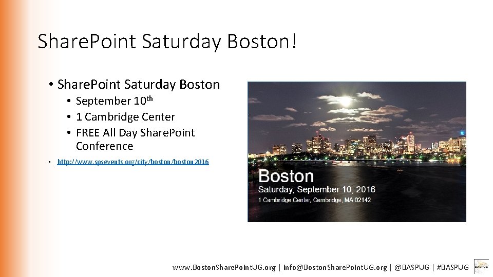 Share. Point Saturday Boston! • Share. Point Saturday Boston • September 10 th •