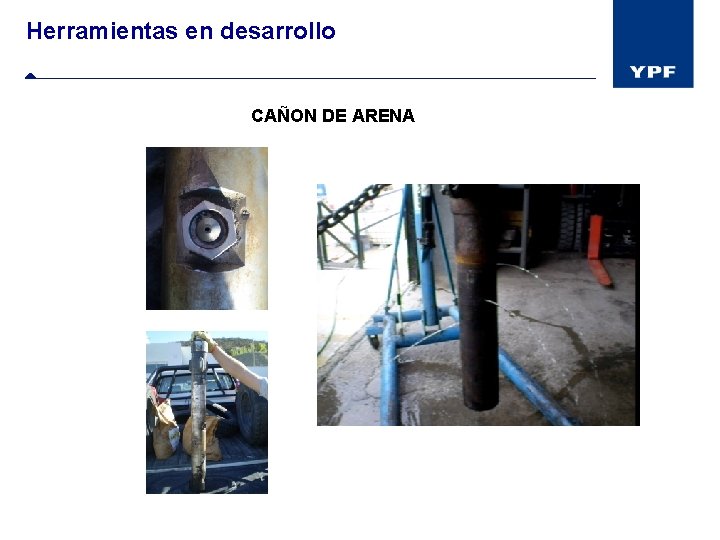 Herramientas en desarrollo CAÑON DE ARENA 