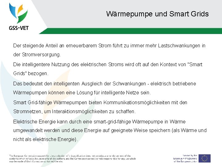 Wärmepumpe und Smart Grids Der steigende Anteil an erneuerbarem Strom führt zu immer mehr