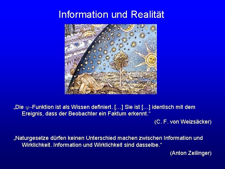 Information und Realität „Die y-Funktion ist als Wissen definiert. […] Sie ist […] identisch