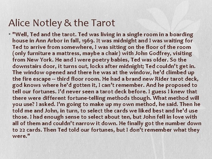 Alice Notley & the Tarot • "Well, Ted and the tarot. Ted was living