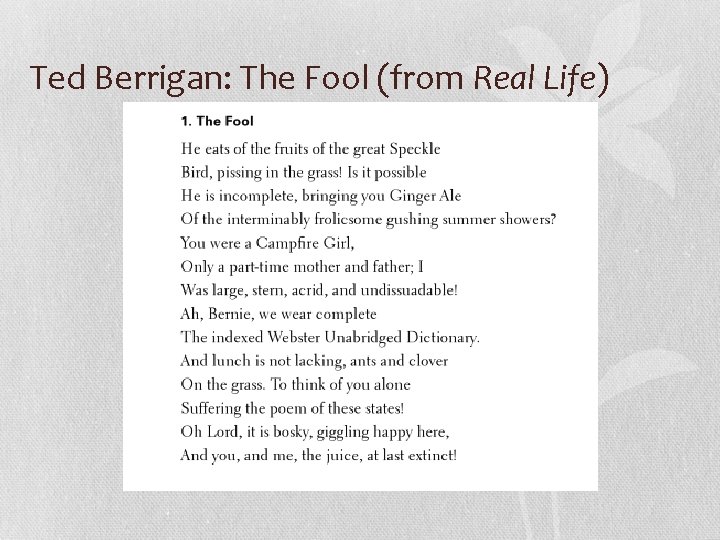 Ted Berrigan: The Fool (from Real Life) 