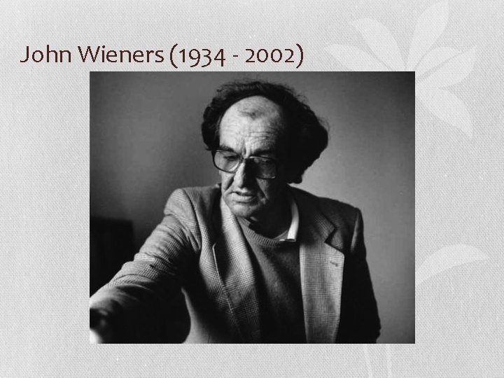 John Wieners (1934 - 2002) 