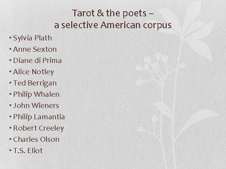 Tarot & the poets – a selective American corpus • Sylvia Plath • Anne