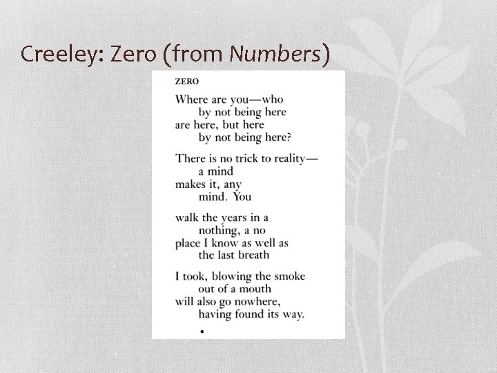 Creeley: Zero (from Numbers) 