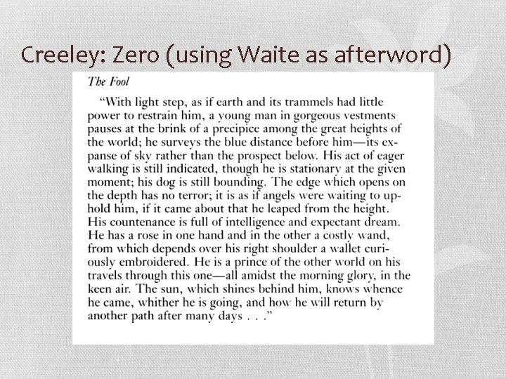 Creeley: Zero (using Waite as afterword) 