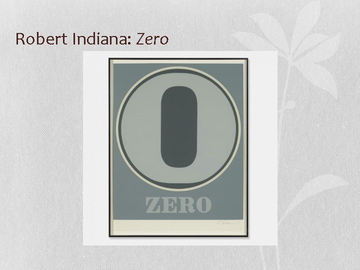 Robert Indiana: Zero 