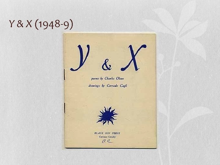 Y & X (1948 -9) 