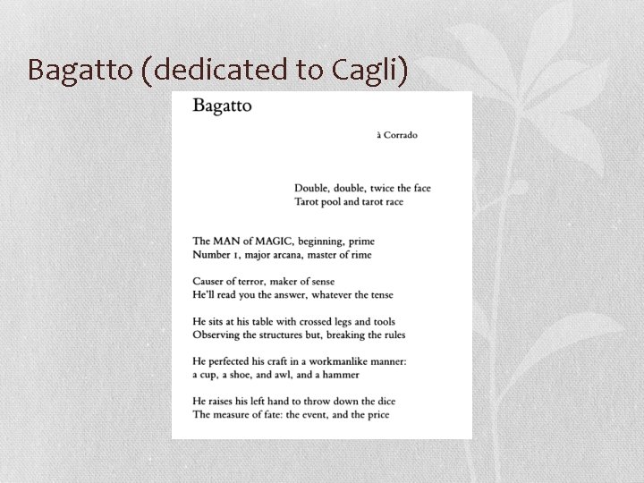 Bagatto (dedicated to Cagli) 