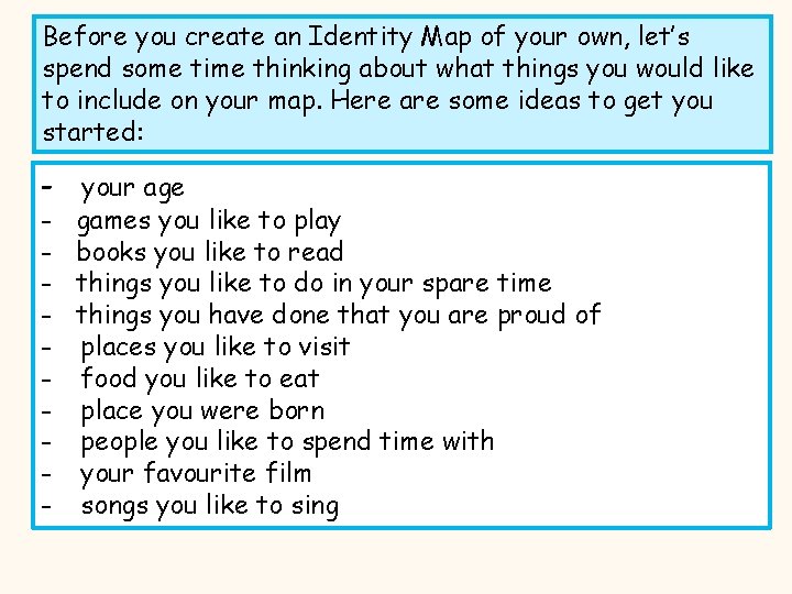 Before you create an Identity Map of your own, let’s spend some time thinking