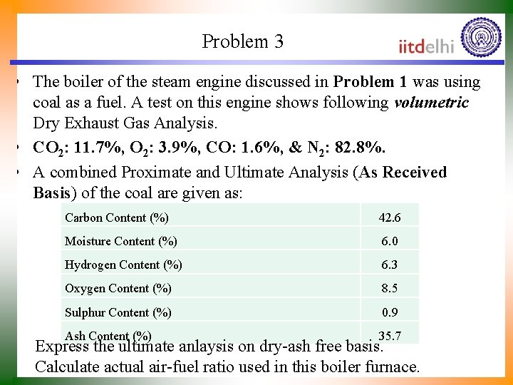 Problem 3 • The boiler of the steam engine discussed in Problem 1 was