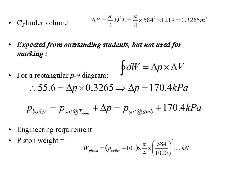  • Cylinder volume = • Expected from outstanding students, but not used for