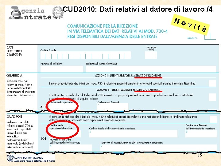 CUD 2010: Dati relativi al datore di lavoro /4 No vit à 15 