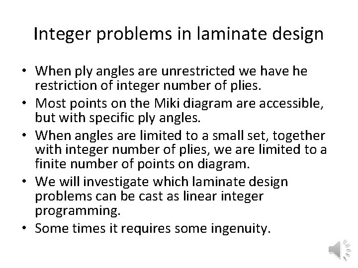 Integer problems in laminate design • When ply angles are unrestricted we have he Integer problems in laminate design • When ply angles are unrestricted we have he