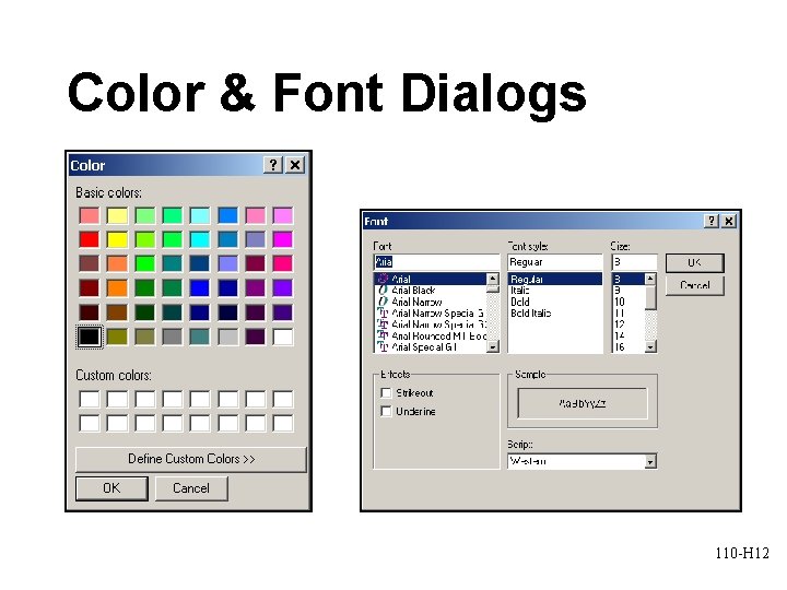 Color & Font Dialogs 110 -H 12 