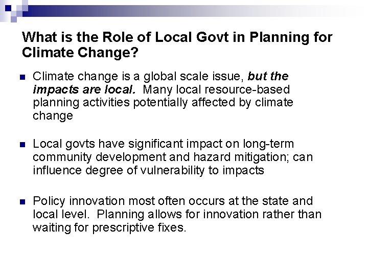 What is the Role of Local Govt in Planning for Climate Change? n Climate