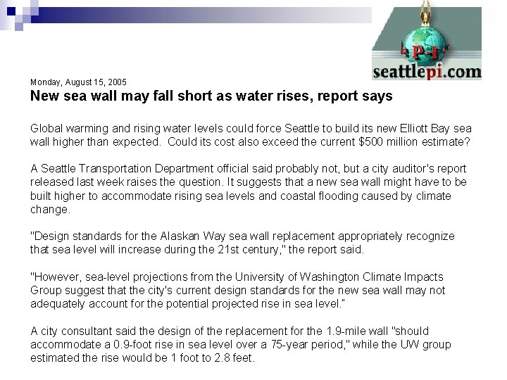 Monday, August 15, 2005 New sea wall may fall short as water rises, report