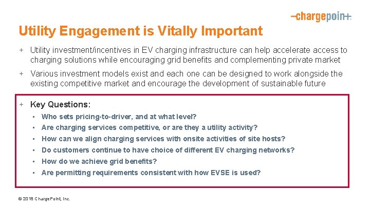 Utility Engagement is Vitally Important + Utility investment/incentives in EV charging infrastructure can help