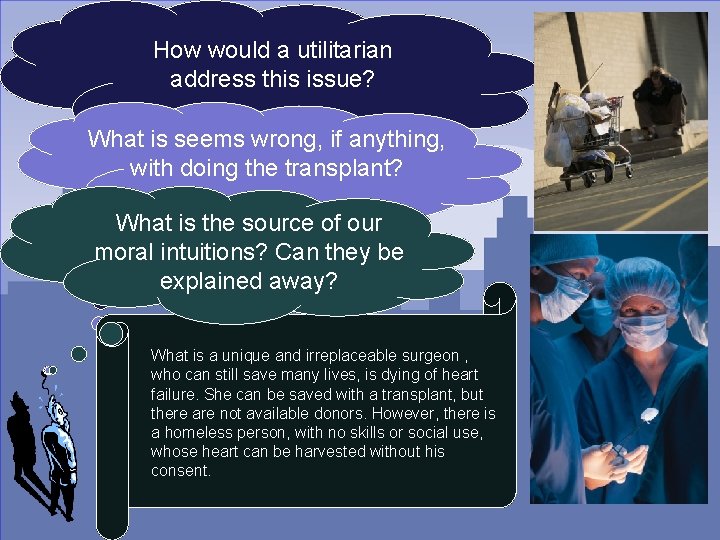How would a utilitarian address this issue? What is seems wrong, if anything, with