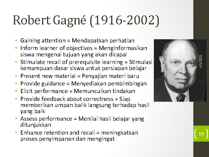  • Gaining attention = Mendapatkan perhatian • Inform learner of objectives = Menginformasikan