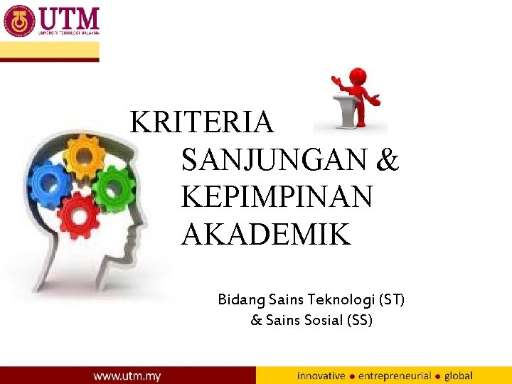 KRITERIA SANJUNGAN & KEPIMPINAN AKADEMIK Bidang Sains Teknologi (ST) & Sains Sosial (SS) 