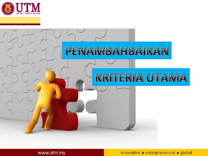 PENAMBAHBAIKAN KRITERIA UTAMA 