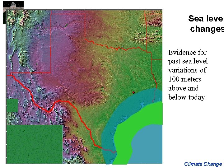 Sea level changes Evidence for past sea level variations of 100 meters above and