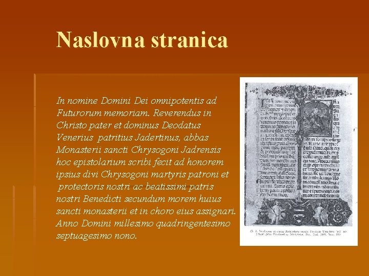 Naslovna stranica In nomine Domini Dei omnipotentis ad Futurorum memoriam. Reverendus in Christo pater
