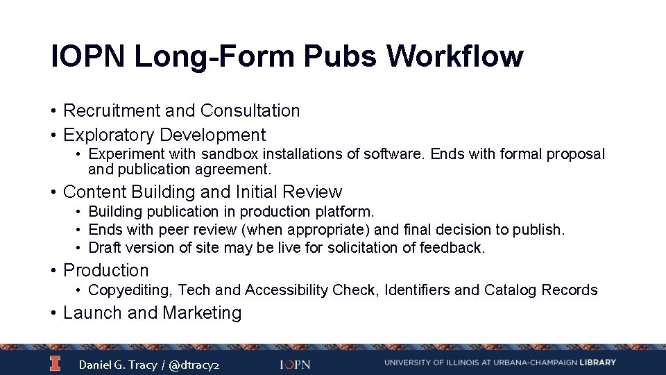 IOPN Long-Form Pubs Workflow • Recruitment and Consultation • Exploratory Development • Experiment with