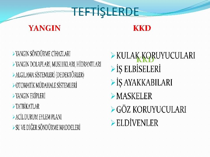 TEFTİŞLERDE YANGIN KKD 