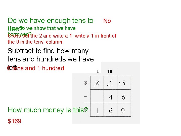 Do we have enough tens to How do we show that we have use?