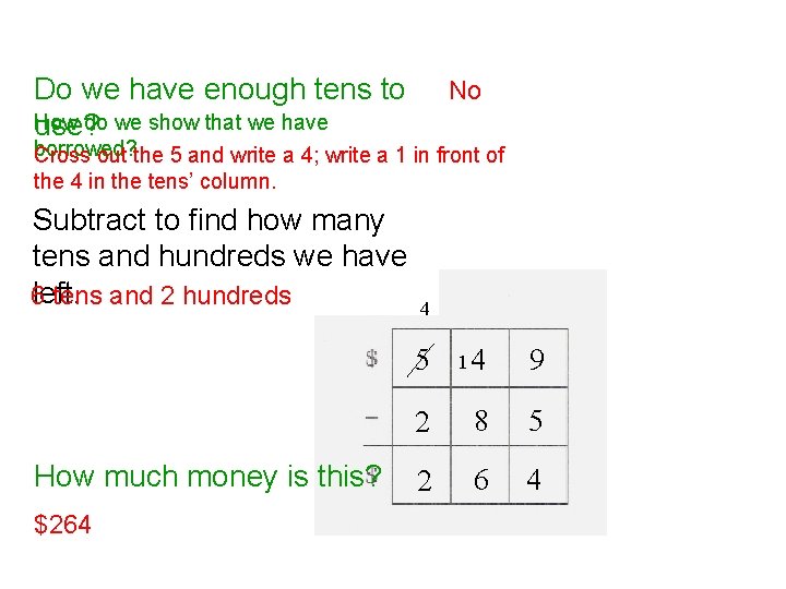 Do we have enough tens to How do we show that we have use?