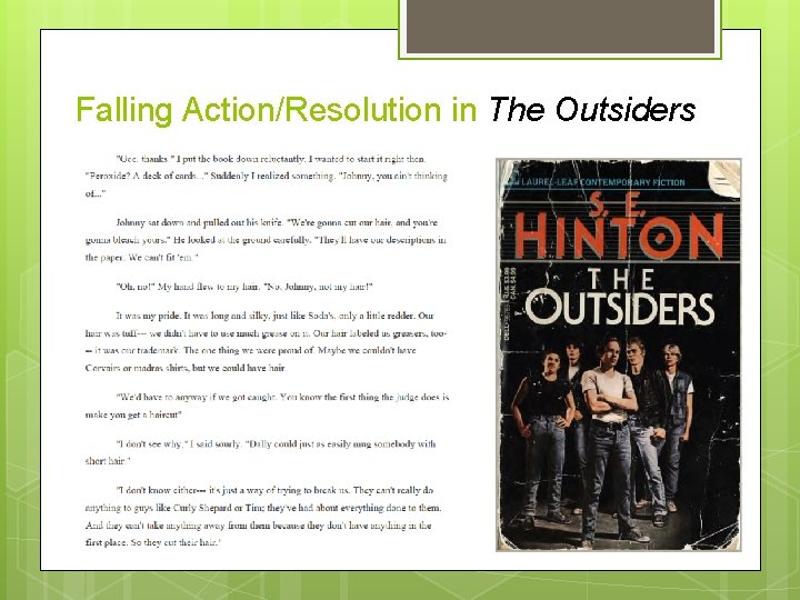 Falling Action/Resolution in The Outsiders 