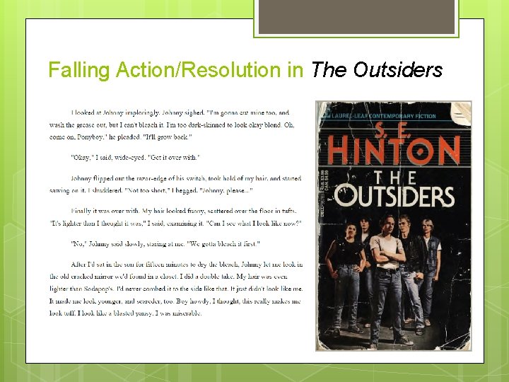 Falling Action/Resolution in The Outsiders 