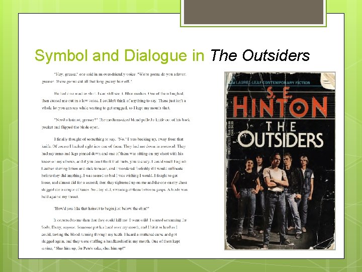 Symbol and Dialogue in The Outsiders 