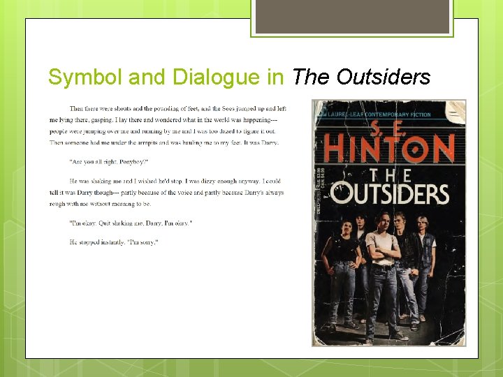 Symbol and Dialogue in The Outsiders 