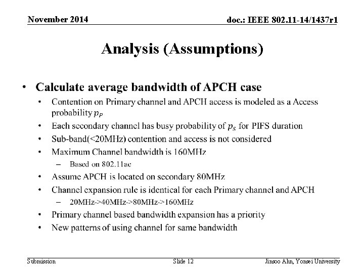 November 2014 doc. : IEEE 802. 11 -14/1437 r 1 Analysis (Assumptions) • Submission