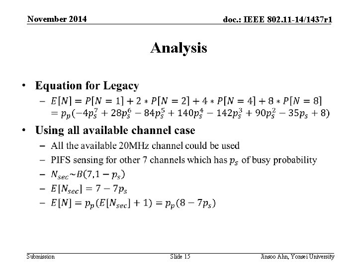 November 2014 doc. : IEEE 802. 11 -14/1437 r 1 Analysis • Submission Slide