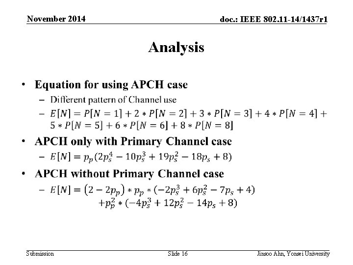 November 2014 doc. : IEEE 802. 11 -14/1437 r 1 Analysis • Submission Slide