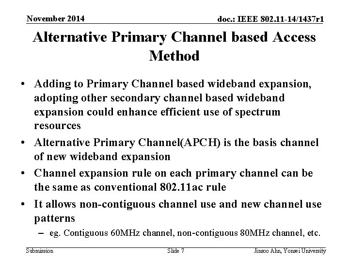 November 2014 doc. : IEEE 802. 11 -14/1437 r 1 Alternative Primary Channel based