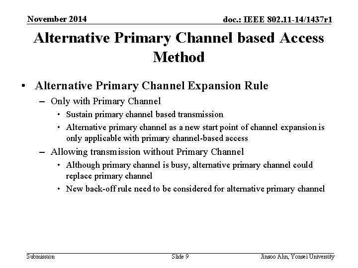 November 2014 doc. : IEEE 802. 11 -14/1437 r 1 Alternative Primary Channel based