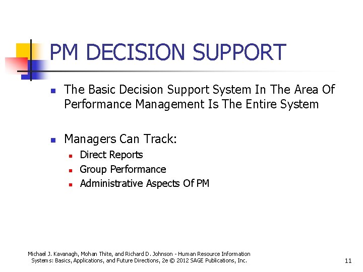 PM DECISION SUPPORT n n The Basic Decision Support System In The Area Of