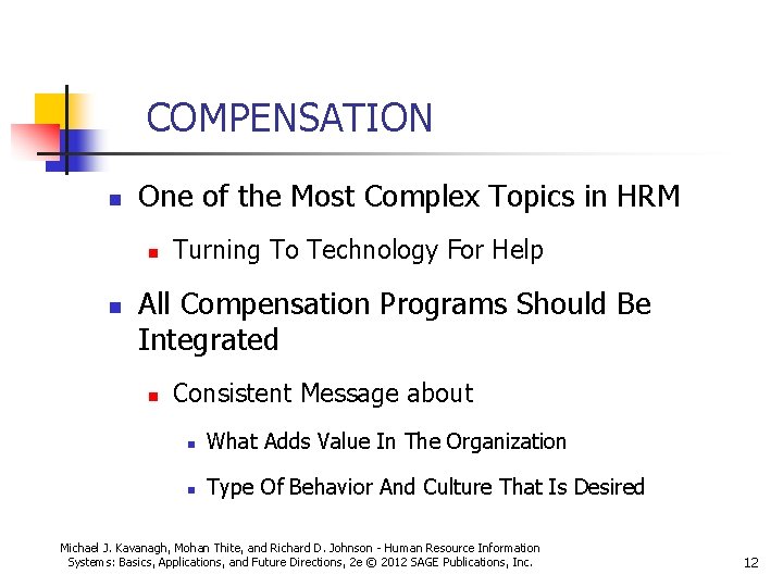 COMPENSATION n One of the Most Complex Topics in HRM n n Turning To