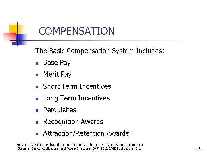 COMPENSATION The Basic Compensation System Includes: n Base Pay n Merit Pay n Short