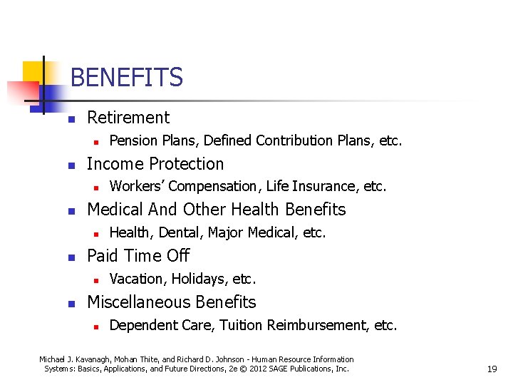 BENEFITS n Retirement n n Income Protection n n Health, Dental, Major Medical, etc.