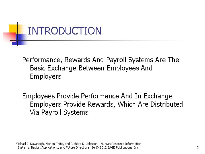 INTRODUCTION Performance, Rewards And Payroll Systems Are The Basic Exchange Between Employees And Employers