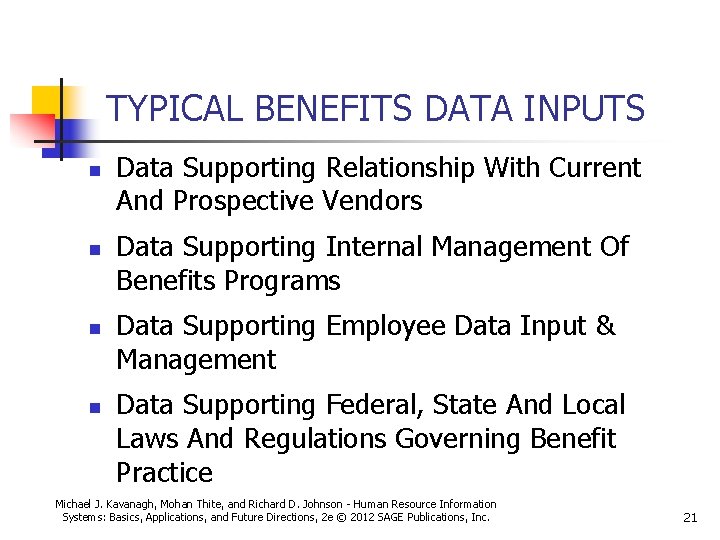 TYPICAL BENEFITS DATA INPUTS n n Data Supporting Relationship With Current And Prospective Vendors
