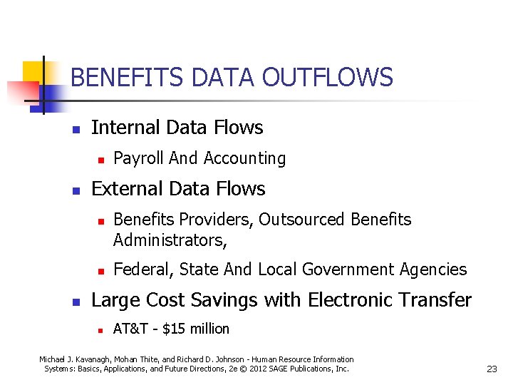 BENEFITS DATA OUTFLOWS n Internal Data Flows n n External Data Flows n n