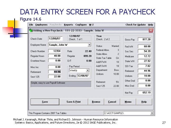 DATA ENTRY SCREEN FOR A PAYCHECK Figure 14. 6 Michael J. Kavanagh, Mohan Thite,