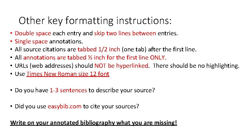 Other key formatting instructions: • • • Double space each entry and skip two Other key formatting instructions: • • • Double space each entry and skip two
